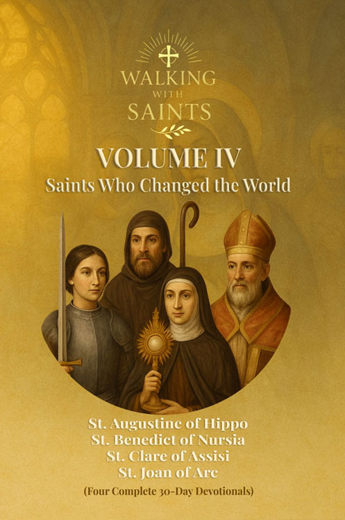 Walking With Saints Volume 4