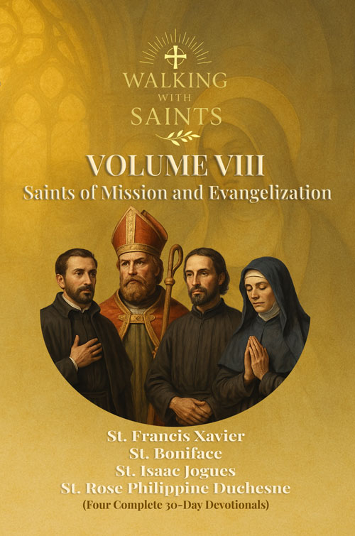 Walking With Saints Volume 8