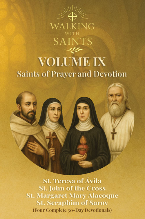 Walking With Saints Volume 9